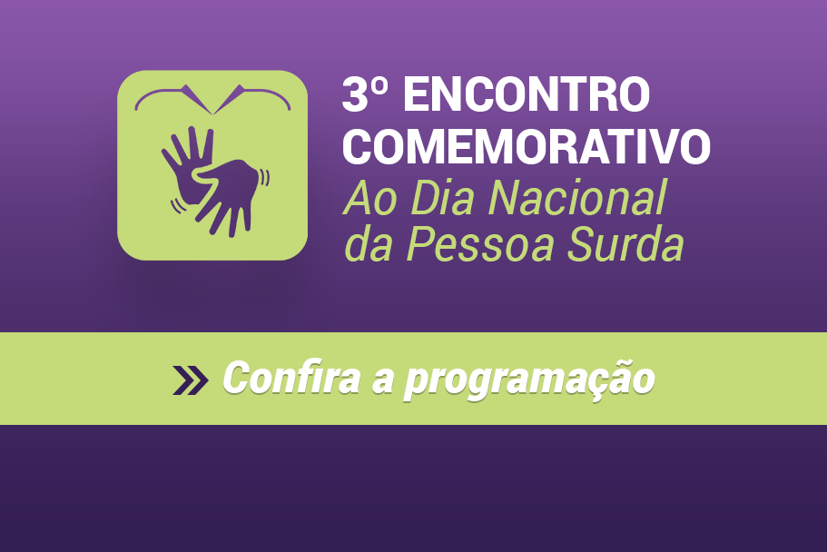 Imagem 1 da notícia: 3º Encontro Comemorativo ao Dia Nacional da Pessoa Surda